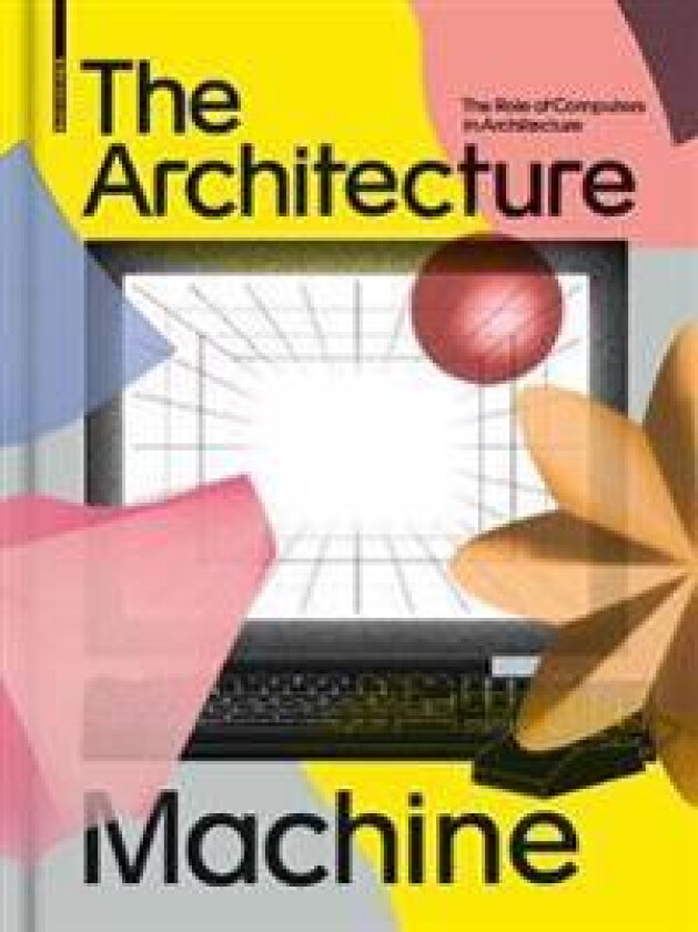 The Architecture Machine