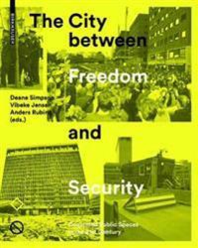 The City between Freedom and Security