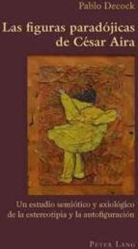 Las figuras paradojicas de Cesar Aira