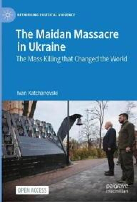 The Maidan Massacre in Ukraine