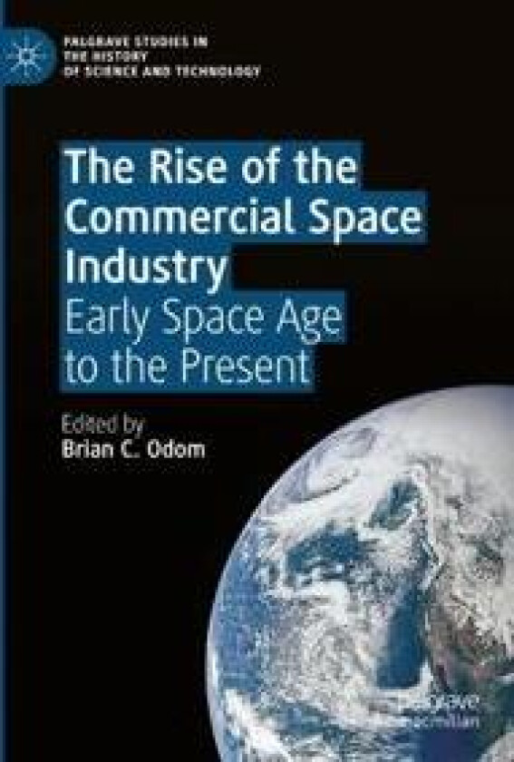 The Rise of the Commercial Space Industry