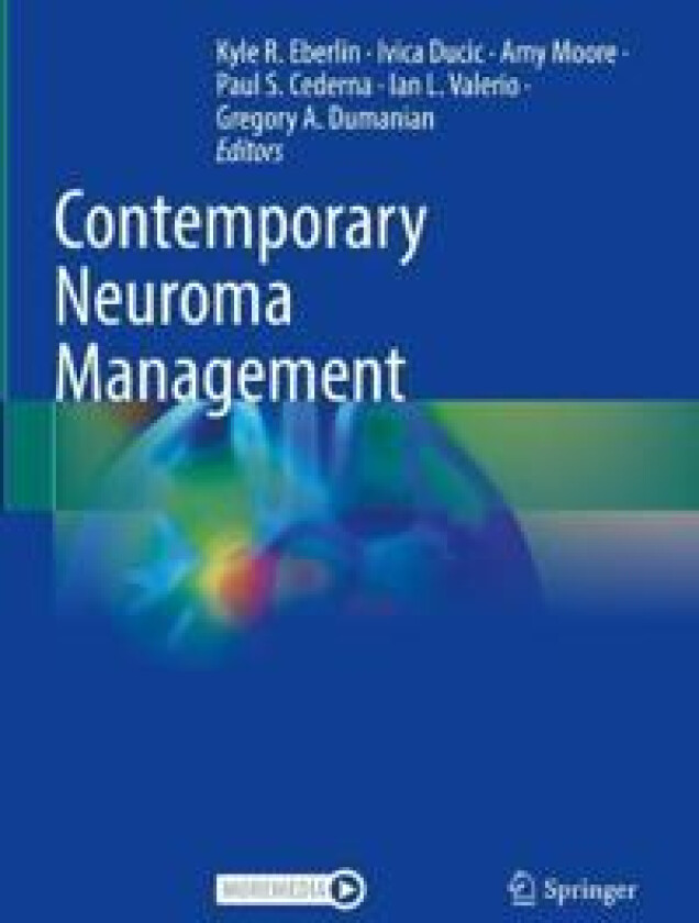 Contemporary Neuroma Management