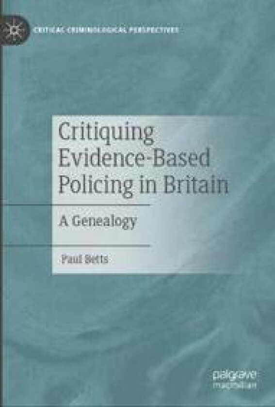 Critiquing Evidence-Based Policing in Britain