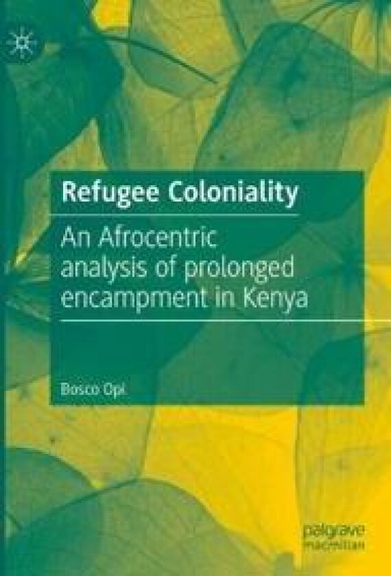 Refugee Coloniality