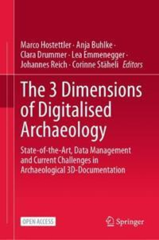 The 3 Dimensions of Digitalised Archaeology