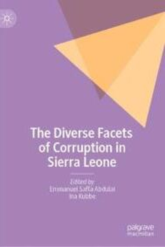 The Diverse Facets of Corruption in Sierra Leone