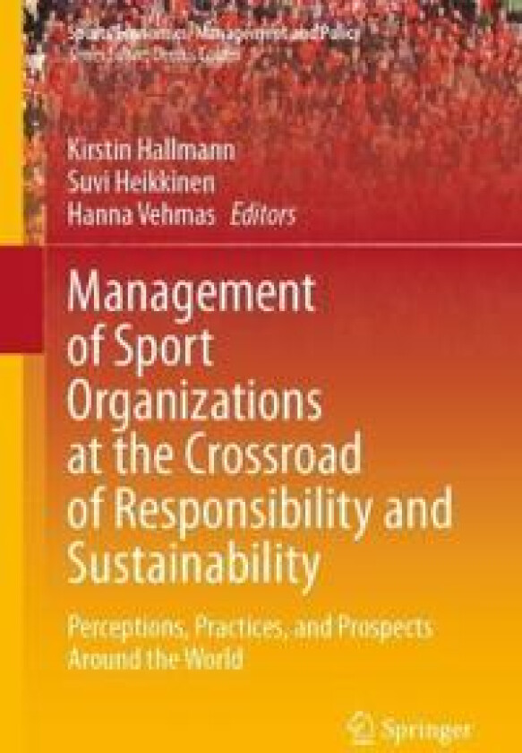 Management of Sport Organizations at the Crossroad of Responsibility and Sustainability