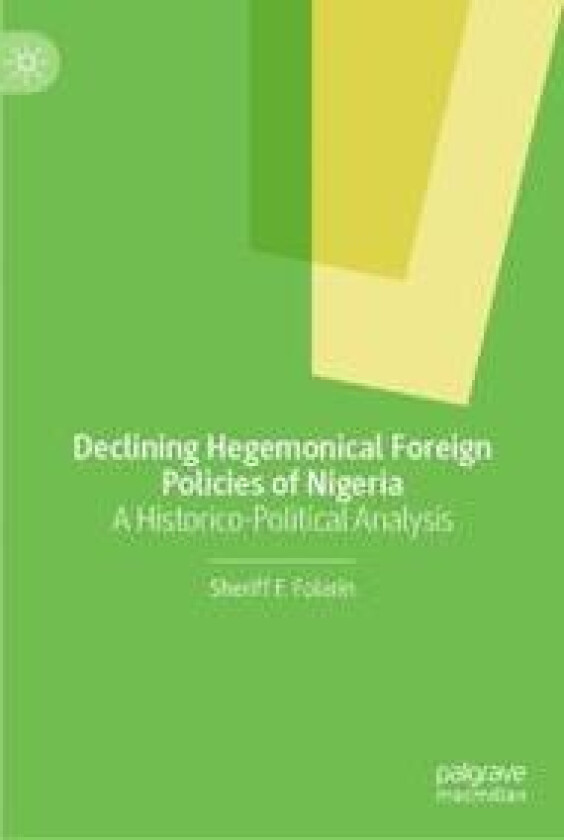 Declining Hegemonical Foreign Policies of Nigeria