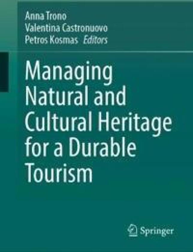 Managing Natural and Cultural Heritage for a Durable Tourism