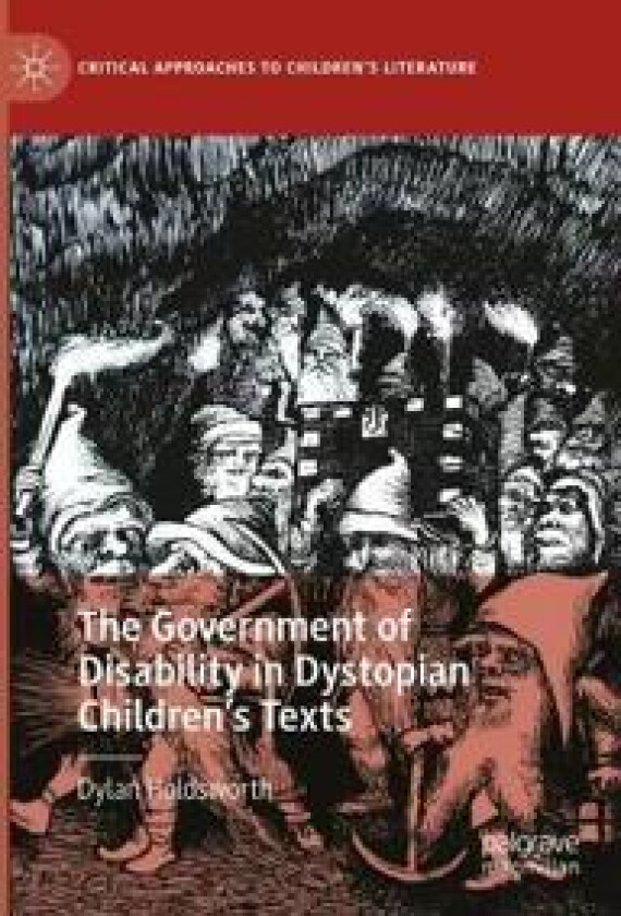 The Government of Disability in Dystopian Children’s Texts