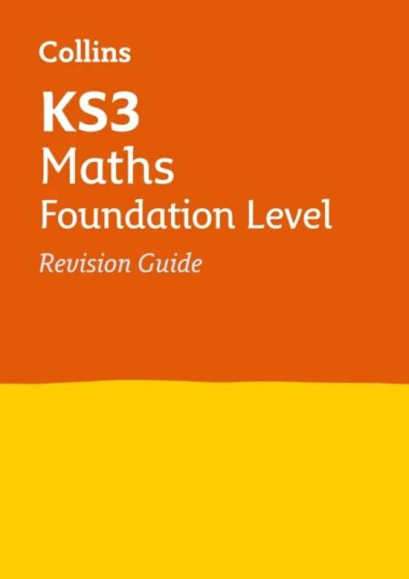 KS3 Maths Foundation Level Revision Guide av Collins KS3