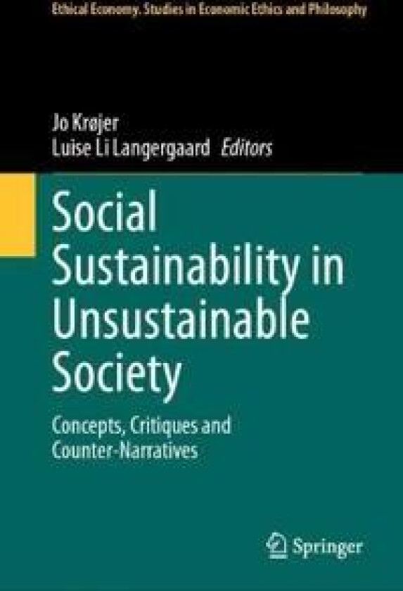 Social Sustainability in Unsustainable Society