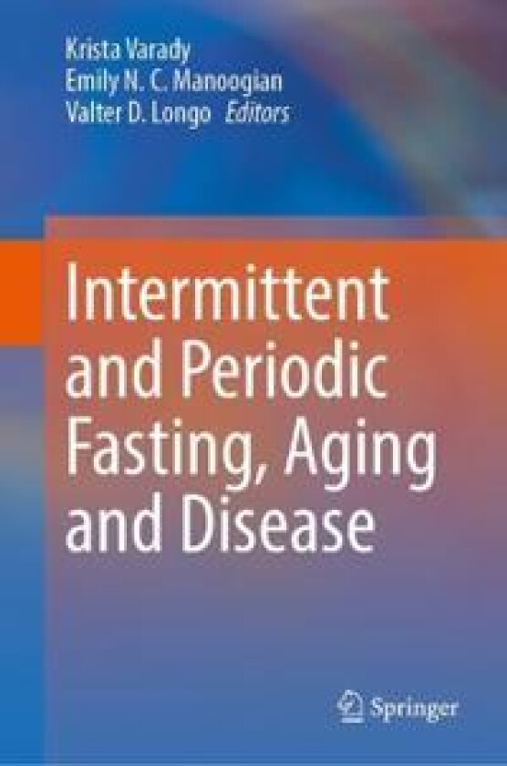 Intermittent and Periodic Fasting, Aging and Disease