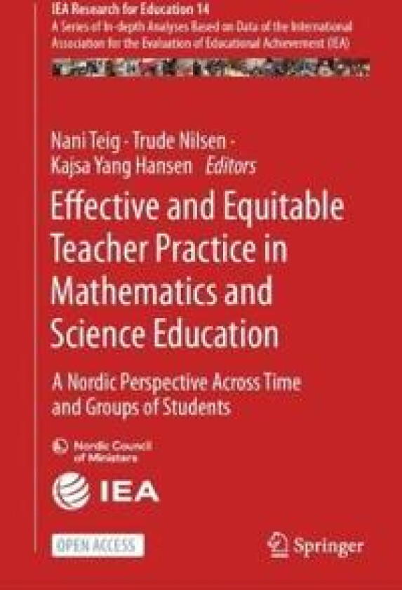 Effective and Equitable Teacher Practice in Mathematics and Science Education