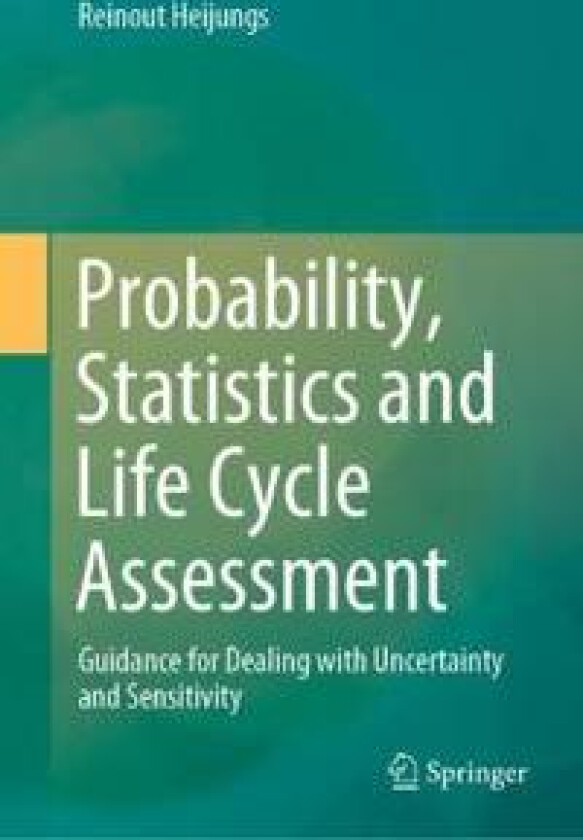 Probability, Statistics and Life Cycle Assessment