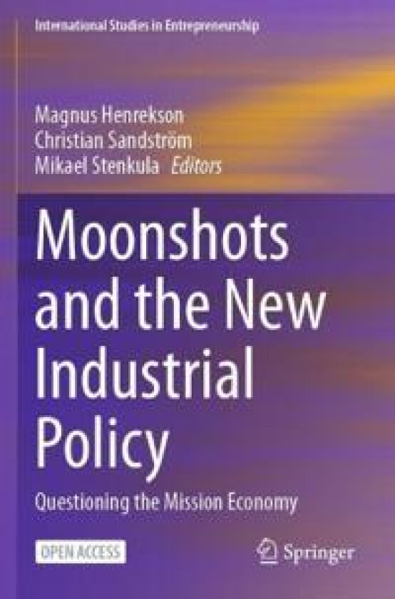 Moonshots and the New Industrial Policy