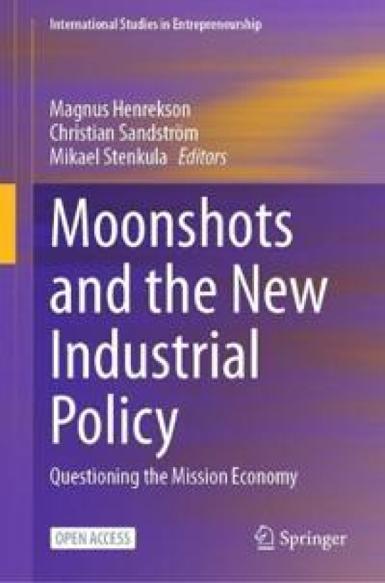 Moonshots and the New Industrial Policy