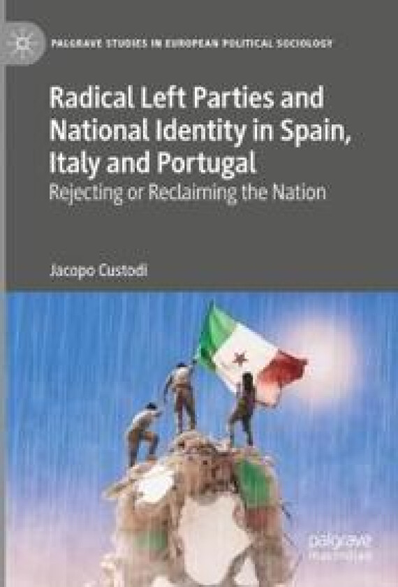 Radical Left Parties and National Identity in Spain, Italy and Portugal