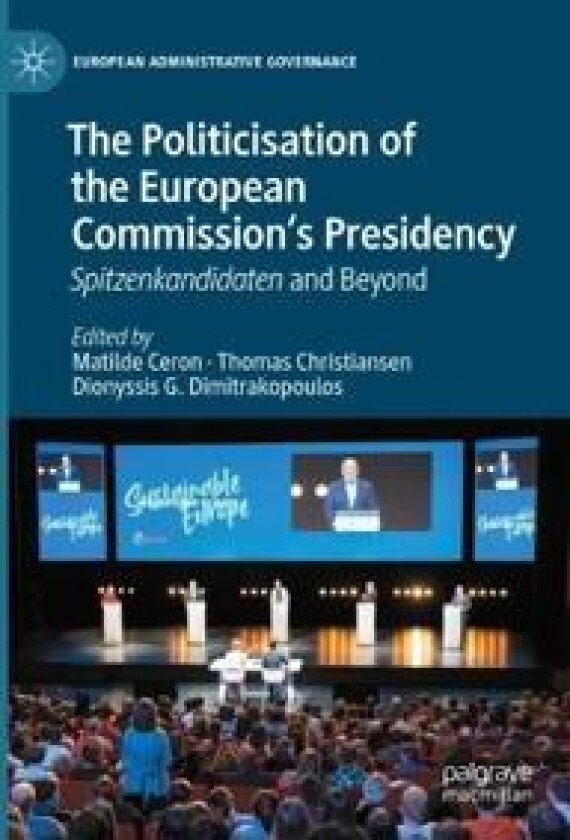 The Politicisation of the European Commission’s Presidency