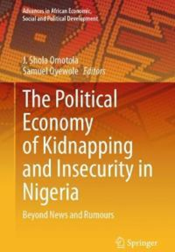 The Political Economy of Kidnapping and Insecurity in Nigeria