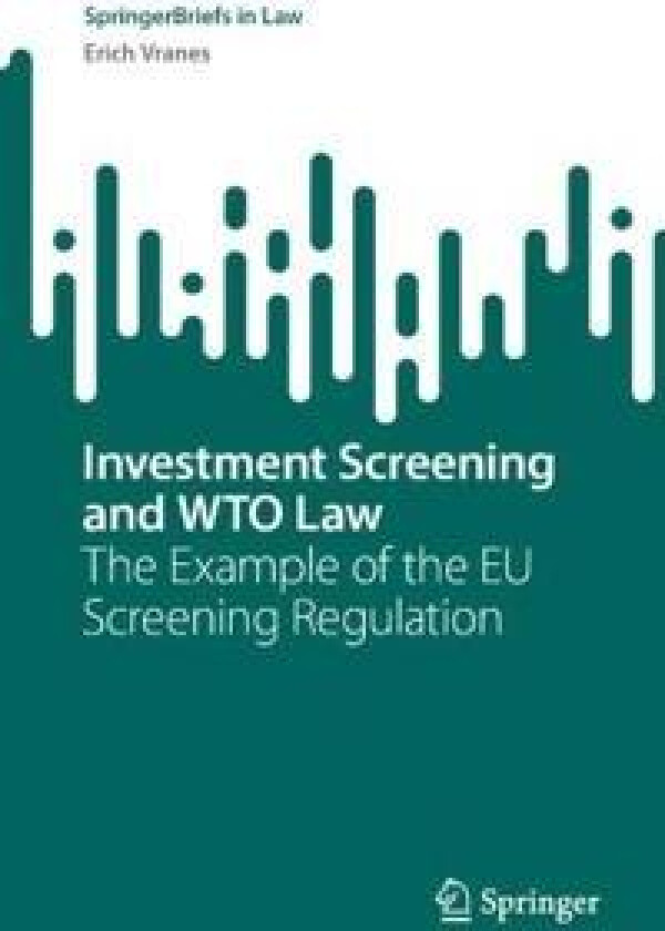 Investment Screening and WTO Law