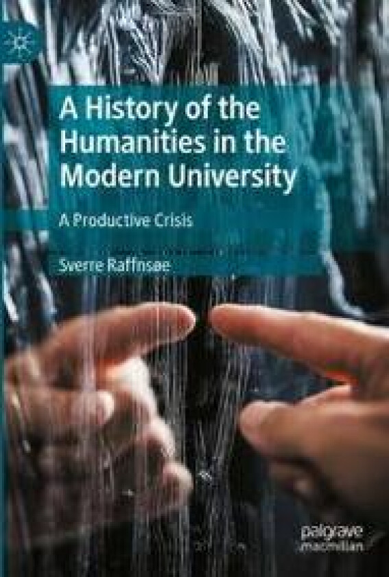 A History of the Humanities in the Modern University