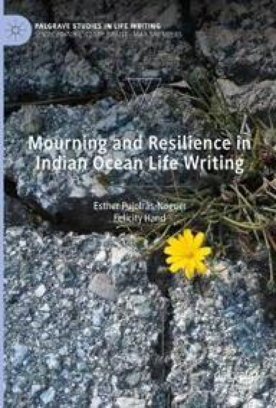 Mourning and Resilience in Indian Ocean Life Writing