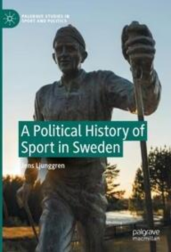 A Political History of Sport in Sweden