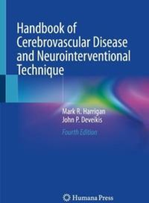 Handbook of Cerebrovascular Disease and Neurointerventional Technique