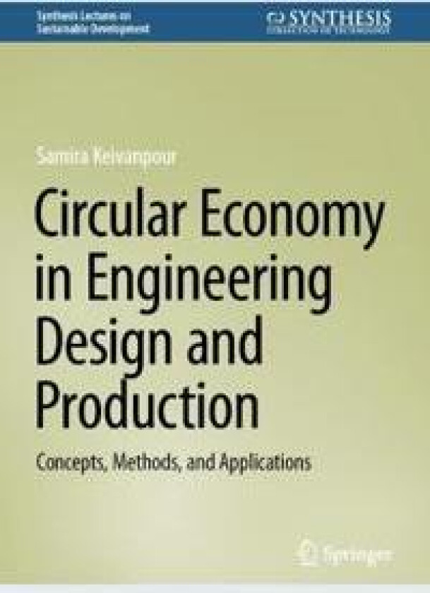 Circular Economy in Engineering Design and Production