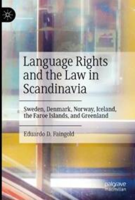 Language Rights and the Law in Scandinavia