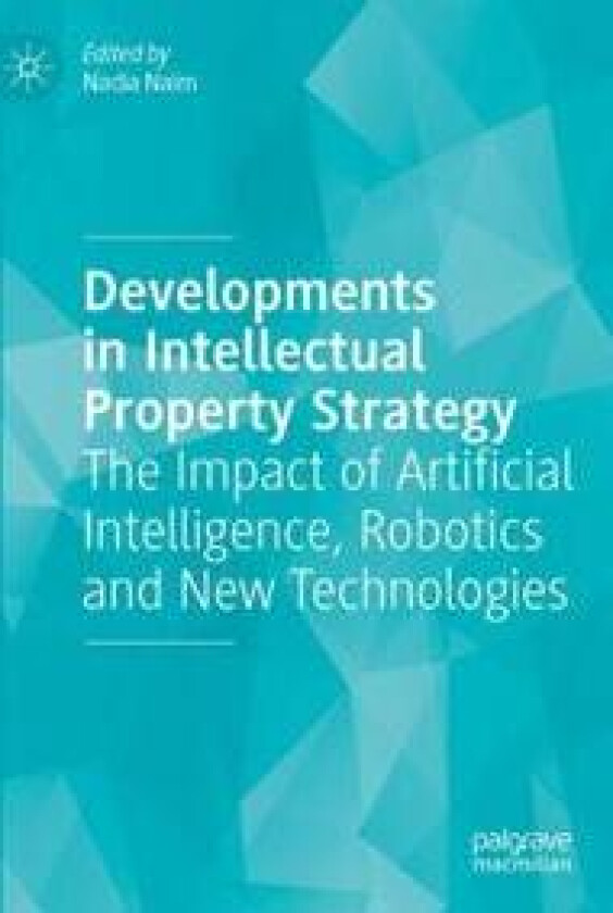 Developments in Intellectual Property Strategy