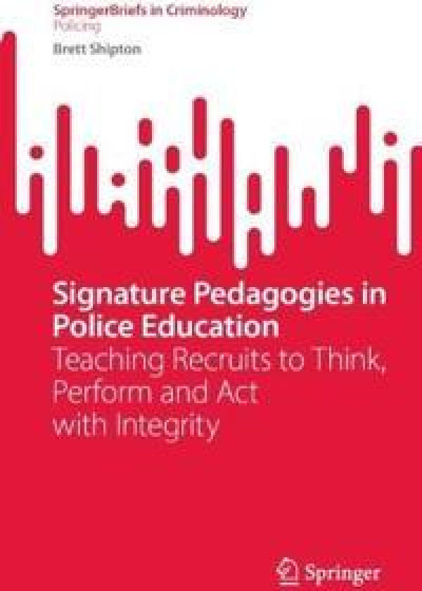 Signature pedagogies in police education