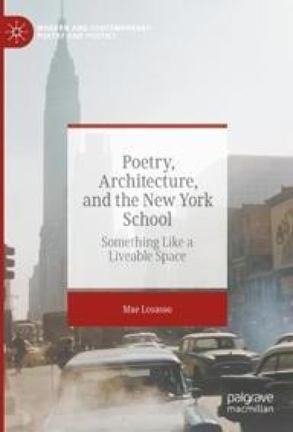 Poetry, Architecture, and the New York School