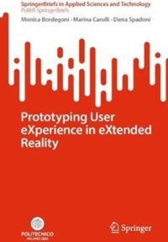 Prototyping User eXperience in eXtended Reality