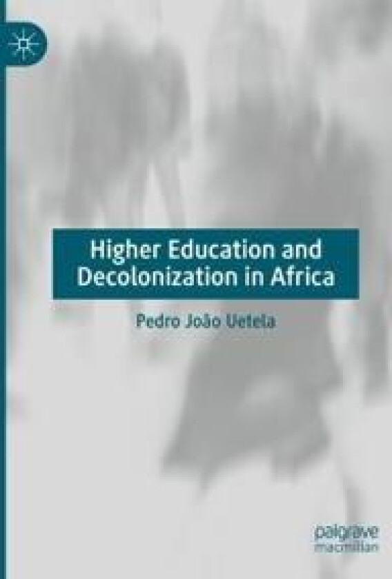 Higher Education and Decolonization in Africa