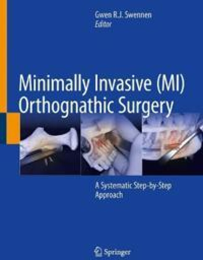 Minimally Invasive (MI) Orthognathic Surgery