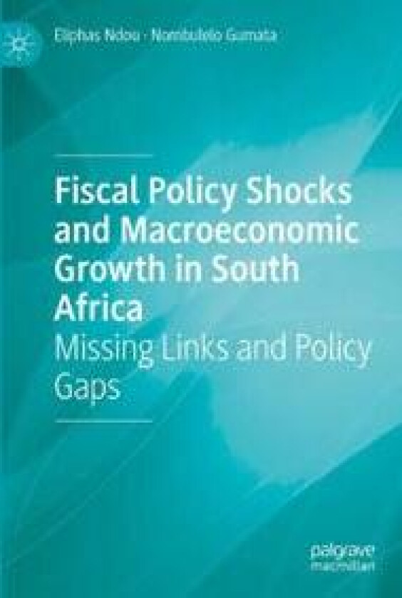 Fiscal Policy Shocks and Macroeconomic Growth in South Africa