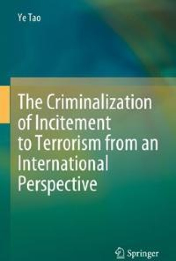 The Criminalization of Incitement to Terrorism from an International Perspective