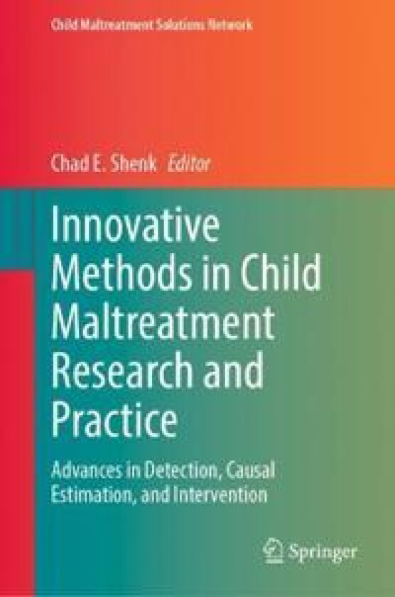 Innovative Methods in Child Maltreatment Research and Practice