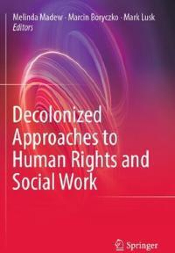 Decolonized Approaches to Human Rights and Social Work