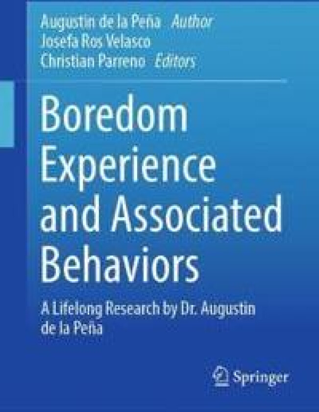 Boredom Experience and Associated Behaviors