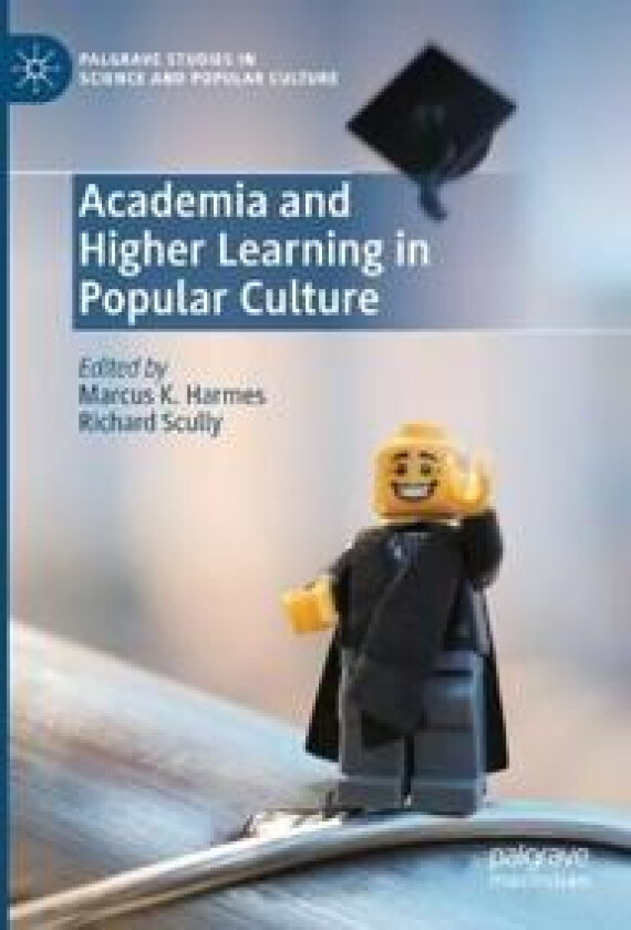 Academia and Higher Learning in Popular Culture