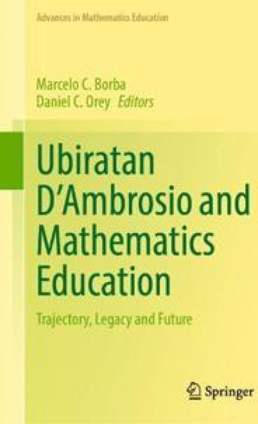 Ubiratan D’Ambrosio and Mathematics Education