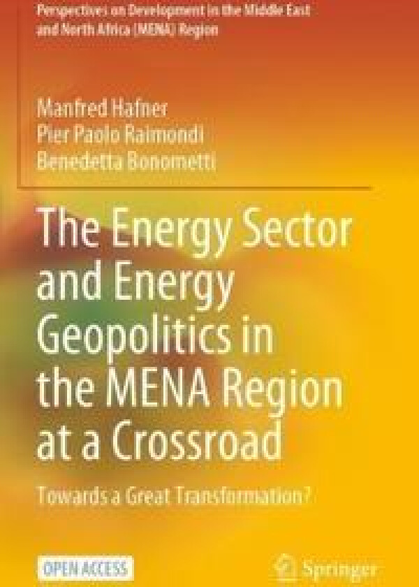 The Energy Sector and Energy Geopolitics in the MENA Region at a Crossroad