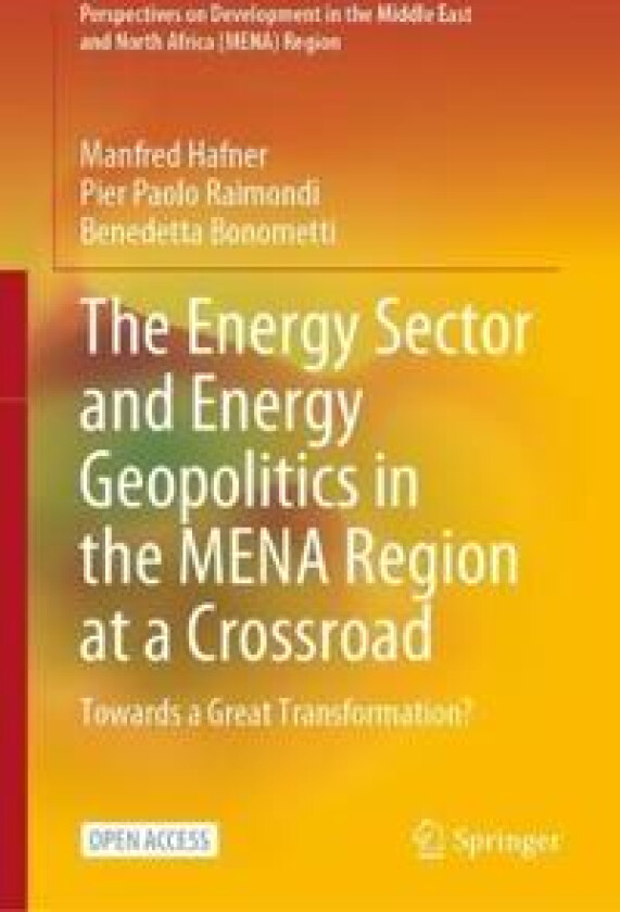 The Energy Sector and Energy Geopolitics in the MENA Region at a Crossroad