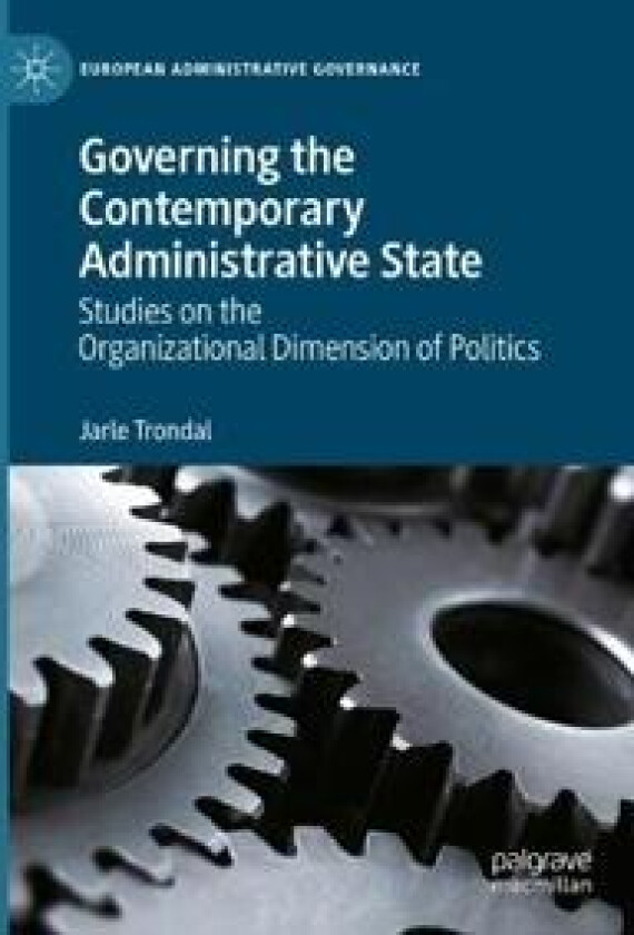 Governing the Contemporary Administrative State