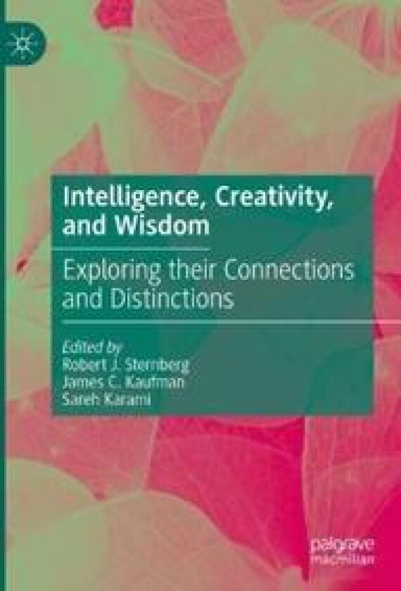 Intelligence, Creativity, and Wisdom