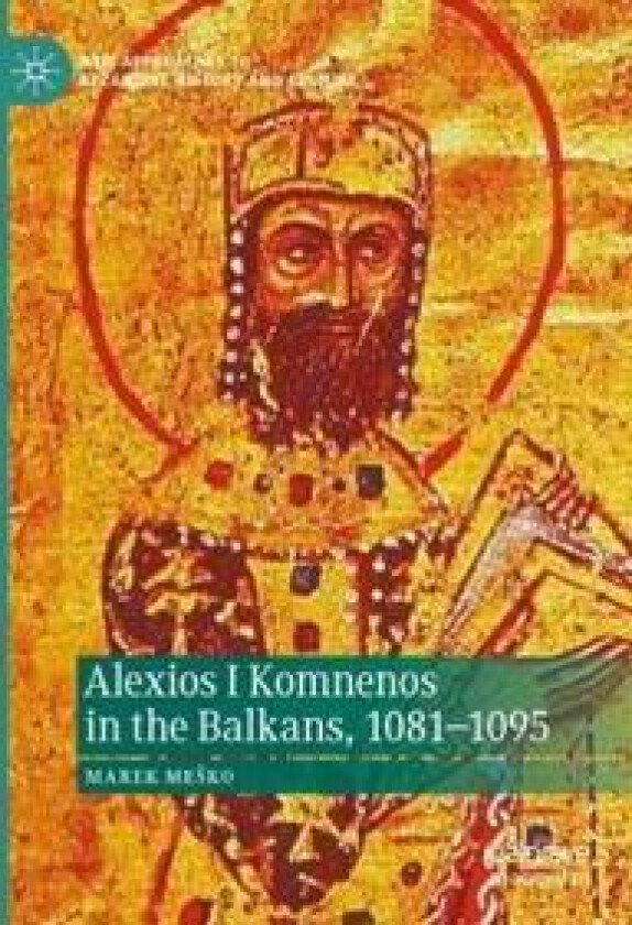 Alexios I Komnenos in the Balkans, 1081–1095