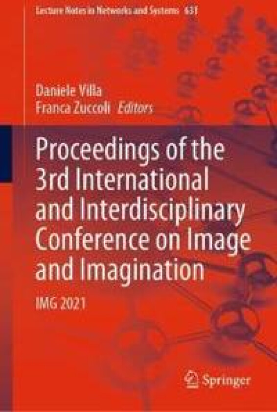 Proceedings of the 3rd International and Interdisciplinary Conference on Image and Imagination